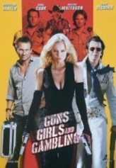 Silahlar Kızlar ve Kumar / Guns Girls And Gambling