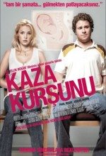 Kaza Kurşunu / Knocked Up