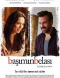 Başımın Belası / Tumbledown