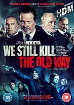 Biz Eski Usul Öldürürüz – We Still Kill the Old Way