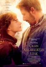 Çılgın Kalabalıktan Uzak / Far from the Madding Crowd