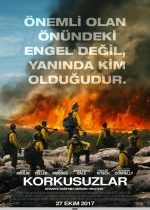 Korkusuzlar / Only the Brave