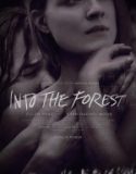 Ormana Doğru / Into the Forest