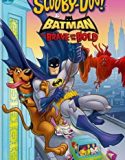 Scooby Doo ve Batman Cesur ve Obur / Scooby Doo Batman The Brave and the Bold