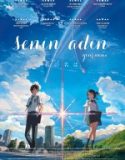 Senin Adın / Your Name