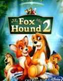 Tilki ve Avcı Köpeği 2 / The Fox and the Hound 2