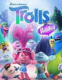 Troller Tatilde / Trolls Holiday